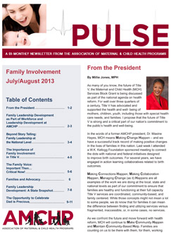 The July/August 2013 issue of PULSE, the bi-monthly newsletter of the Association of Maternal & Child Health Programs (AMCHP), focuses on the importance of family involvement in healthcare